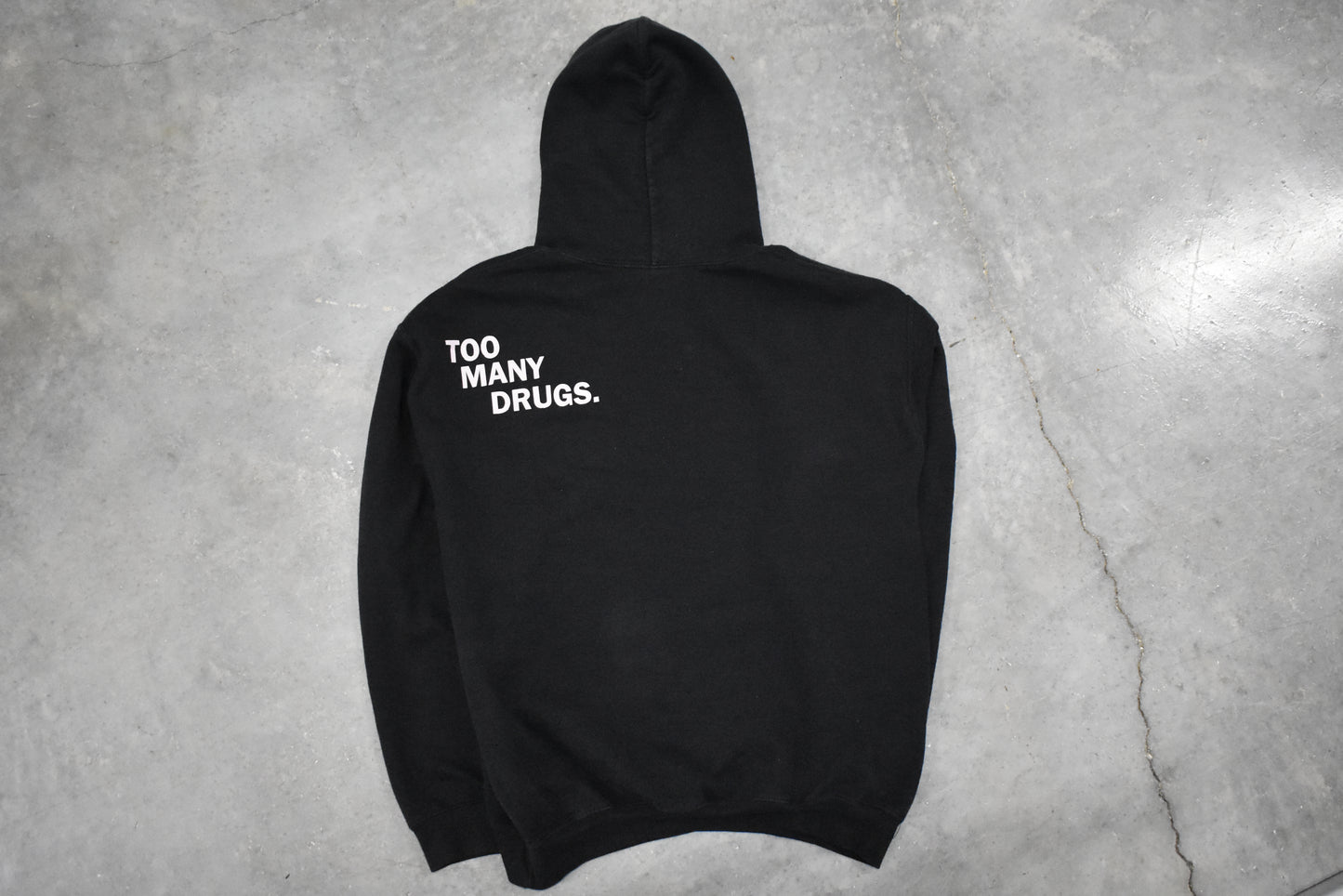 "Too Many Drugs" Premium IV Hoodie